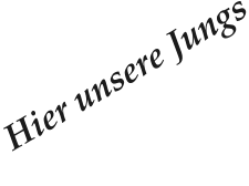Hier unsere Jungs